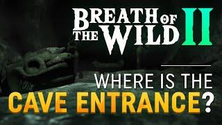 Where is the Entrance to Ganondorf’s Cave? - Breath of the Wild 2 Theory | Ft. @HyruleGamer