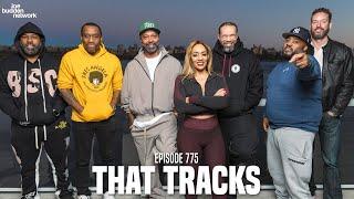 The Joe Budden Podcast Episode 775 | That Tracks