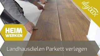 Landhausdielen Parkett selbst verkleben