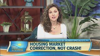 Housing market correction, not crash