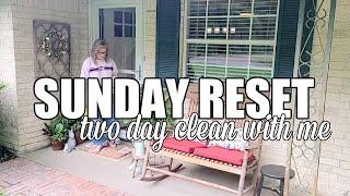 SUNDAY RESET || TWO DAY CLEAN WITH ME || CLEANING MOTIVATION || ROBIN LANE LOWE