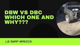 DBW VS DBC, which one and why?