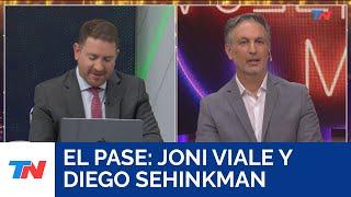 El pase: Joni Viale y Diego Sehinkman (16/09/24)