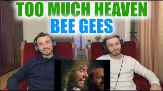 BEE GEES - TOO MUCH HEAVEN | SYNCHRONICITY!!! | FIRST TIME REACTION