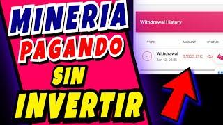 MINERIA QUE SI PAGA GRATIS : GANAR LTC SIN HACER NADA (PRUEBA DE PAGO)