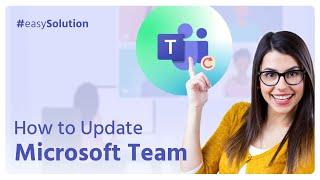  How to Update Microsoft Teams: Quick Guide | Initial Solution