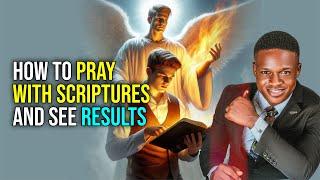 How to PRAY WITH SCRIPTURES AND SEE RESULTS | How to pray | Joshua Generation