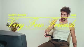 Saint Levant - Very Few Friends (Lyric Video)