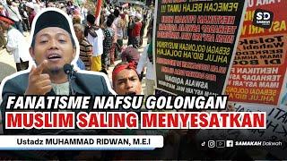 Fanatisme Nafsu Golongan Golongan Muslim Saling Menyesatkan