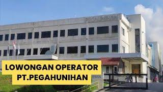 Lowongan Operator Produksi PT.Pegahunihan || loker Batam hari ini, iklan kota Batam