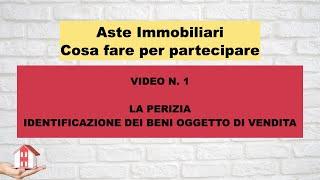 Aste Immobiliari - La Perizia di stima - Identificazione immobili in vendita