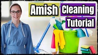 The Amish Cleaning Routine