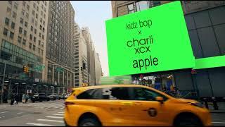 KIDZ BOP x Charli XCX- Apple (Audio)