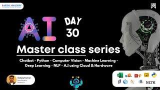 AI Master Class  - Day 30/30 - Sanjay Kumar - Pantech solutions - Pantech.AI - Warriorsway