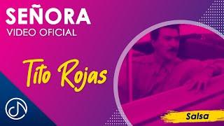 SEÑORA ‍️ - Tito Rojas [Video Oficial]