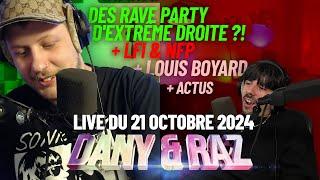 actu + des Rave Party d'Extrême Droite ?! + LFI & NFP + Louis Boyard