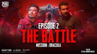 EPISODE 2 THE BATTLE MISSION: DRACULA | PUBG MOBILE Pakistan Official