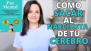 Cómo DESPROGRAMAR al Narcisista de tu Cabeza | Link al Curso PAZ MENTAL