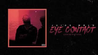 Juice WRLD "Eye Contact (Look Me In My Eyes)" (Official Audio)