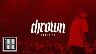 THROWN - backfire (OFFICIAL VIDEO)