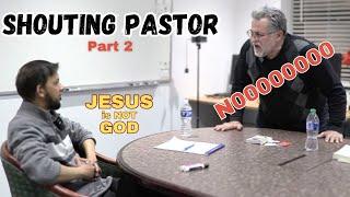  Shouting Pastor - Part 2 (Supposed to be a Friendly Discussion)