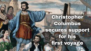 17th April 1492: Christopher Columbus gets support for his first voyage from Ferdinand and Isabella