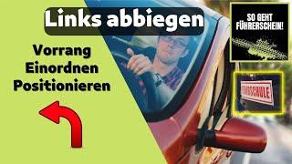 Richtig Links abbiegen - So machst Du keine Fehler mehr (Teil 2) - Führerschein