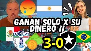 ARGENTINOS ARDIDOS CON PACHUCA Y LIGA MX ! SOLO ES POR SU DINERO LOS MEXICANOS NO JUEGAN ! BOTAFOGO