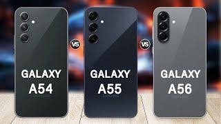 Samsung Galaxy A56 Vs Galaxy A55 Vs Galaxy A54 - What Change?