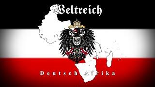 Weltreich - Alternative History of Deutsch Afrika (1921-1998)