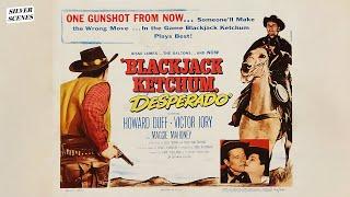 Blackjack Ketchum, Desperado | Full Movie | Silver Scenes