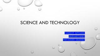 UPSC-Current Affairs - Science and technology.