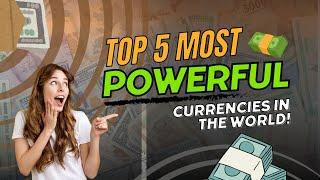 Top 5 powerful currency in the world | STRONGEST CURRENCY  in 2024 | Different Currencies