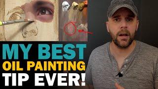 My BEST Oil Painting Tip!