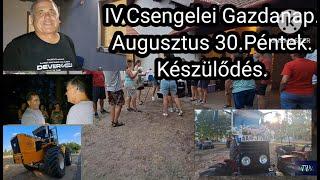 CSENGELE Gazdanap 2024.08.30.Mi is történt Pénteken nem várt szembesítés./MTZ Agro Vlog./2024.