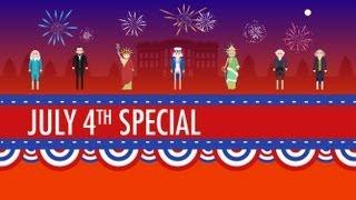 History of the 4th of July: Crash Course US History Special