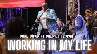 Working In My Life - Dare David Ft Gabriel Eziashi