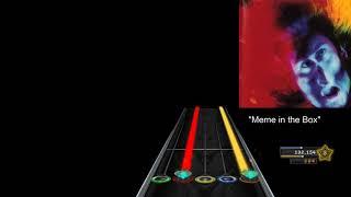 Meme in the Box (Chart Preview for Clone Hero)