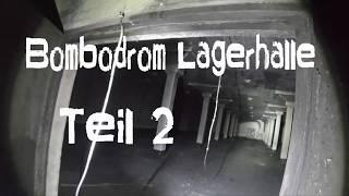 Bombodrom Lagerhalle Teil 2