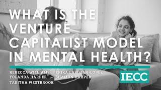 What is the venture capitalist model in mental health?