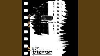 Balenciaga (feat. David Bailey)