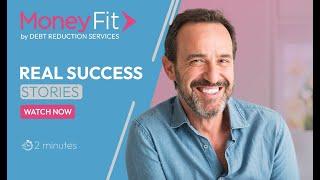 Real Debt Consolidation Success Stories from Money Fit by Debt Reduction Services