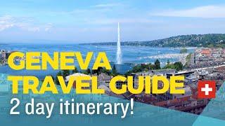 BEST THINGS TO DO IN GENEVA, SWITZERLAND! 48-Hour Weekend Itinerary