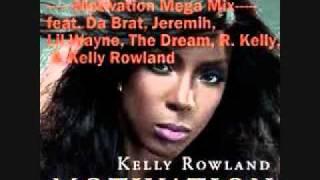 Kelly Rowland feat. Da Brat,Jeremih,Lil Wayne,The Dream, R. Kelly - Motivation (Remix)