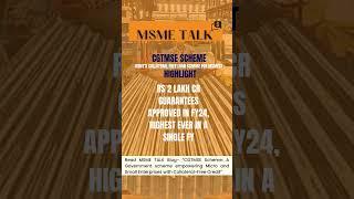 MSME TALK  [CGTMSE SCHEME HIGHTLIGHT]