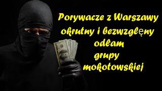 Gangsterzy Mokotowscy - Warszawa Ursynów