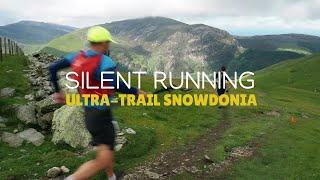 Silent Running The Ultra-Trail Snowdonia 50K Mountain Ultra Marathon in Wales