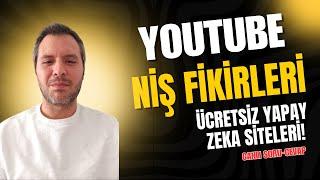 YouTube Niş Fikirleri ve En İyi Ücretsiz Yapay Zeka Siteleri! (Canlı Soru-Cevap)