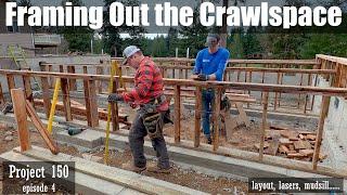 Project 150 Episode 4 Framing Out the Crawlspace