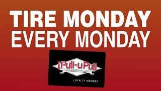 Tire Mondays at iPull-uPull Auto Parts!